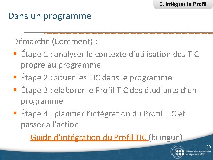 3. Intégrer le Profil Dans un programme Démarche (Comment) : § Étape 1 :