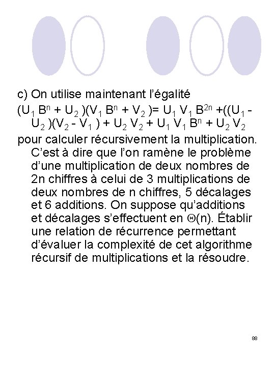 c) On utilise maintenant l’égalité (U 1 Bn + U 2 )(V 1 Bn