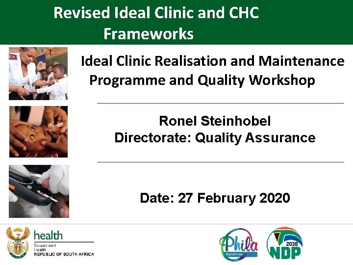 Revised Ideal Clinic and CHC Frameworks Ideal Clinic Realisation and Maintenance Programme and Quality
