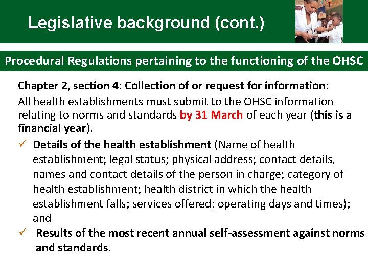 Legislative background (cont. ) Procedural Regulations pertaining to the functioning of the OHSC Chapter