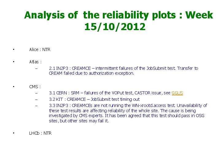 Analysis of the reliability plots : Week 15/10/2012 • Alice : NTR UNSCHEDULED •