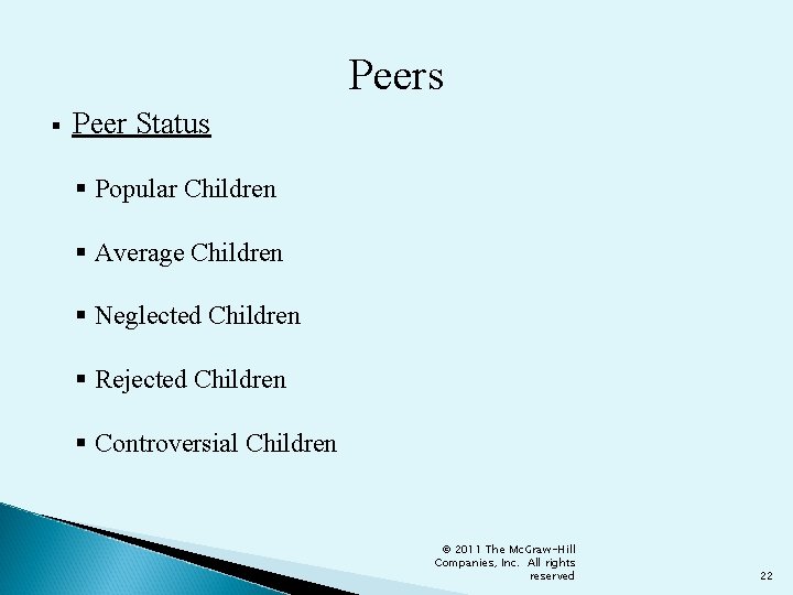 Peers § Peer Status § Popular Children § Average Children § Neglected Children §