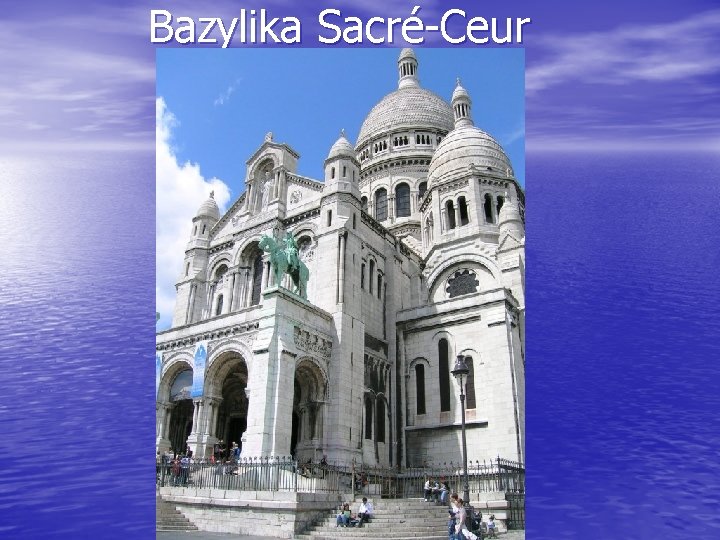  Bazylika Sacré-Ceur 