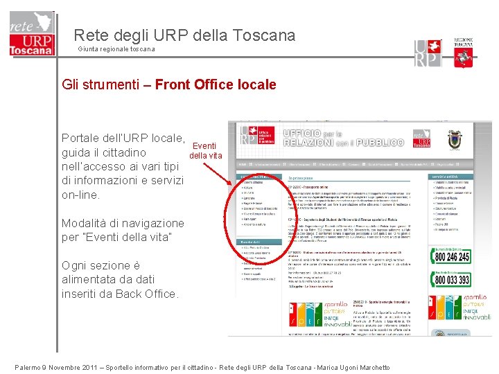 Rete degli URP della Toscana Giunta regionale toscana Gli strumenti – Front Office locale