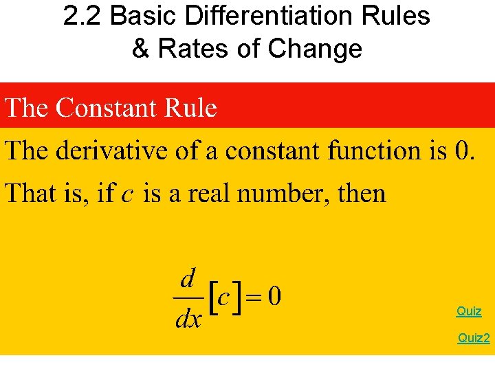 2. 2 Basic Differentiation Rules & Rates of Change Quiz 2 