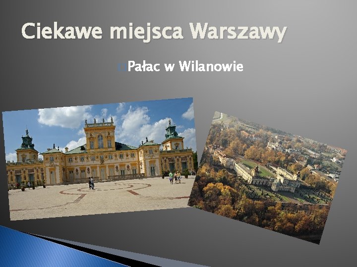 Ciekawe miejsca Warszawy � Pałac w Wilanowie 