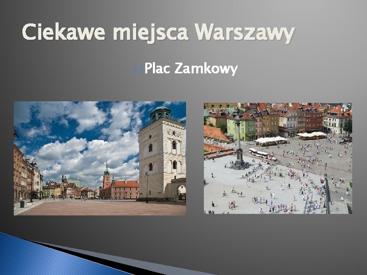 Ciekawe miejsca Warszawy � Plac Zamkowy 