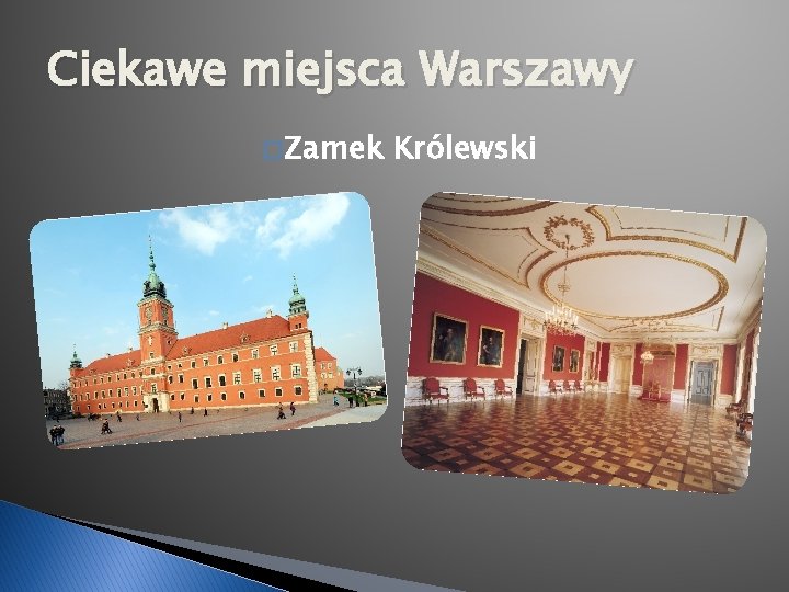 Ciekawe miejsca Warszawy � Zamek Królewski 