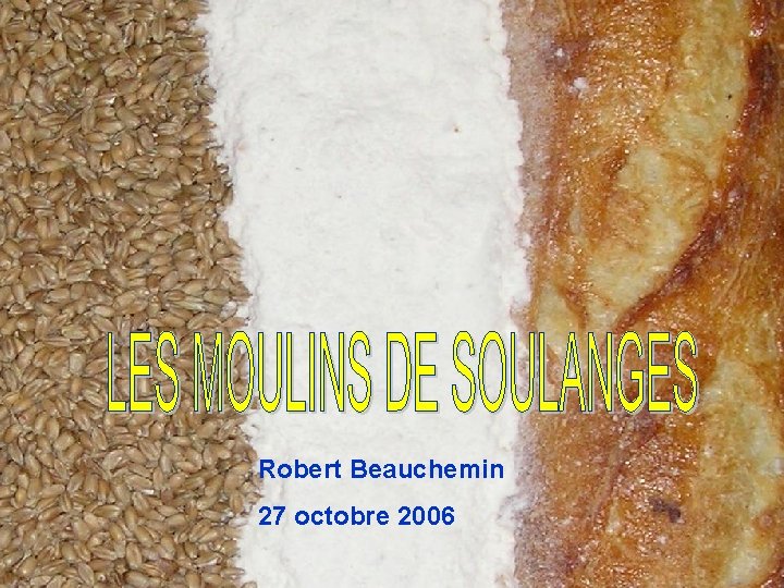 Robert Beauchemin 27 octobre 2006 