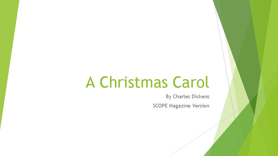 A Christmas Carol By Charles Dickens SCOPE Magazine Version 