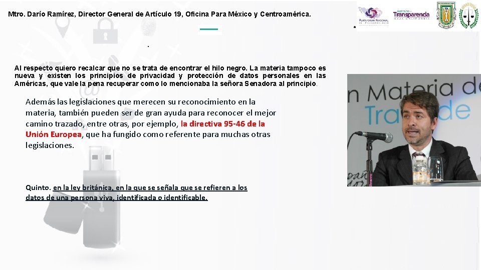 Mtro. Darío Ramírez, Director General de Artículo 19, Oficina Para México y Centroamérica. .