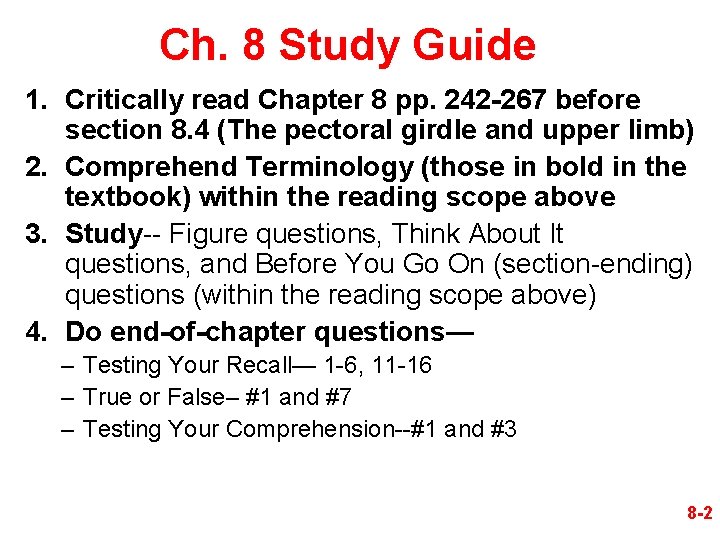Ch. 8 Study Guide 1. Critically read Chapter 8 pp. 242 -267 before section Ch. 8 Study Guide 1. Critically read Chapter 8 pp. 242 -267 before section