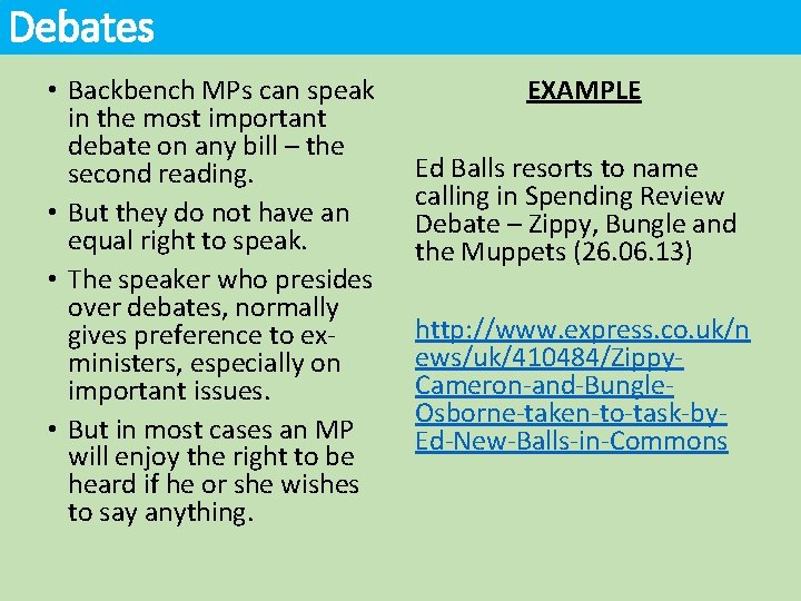 Debates • Backbench MPs can speak in the most important debate on any bill