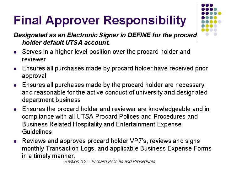 Final Approver Responsibility Designated as an Electronic Signer in DEFINE for the procard holder