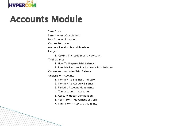 Accounts Module Bank Book Bank Interest Calculation Day Account Balances Current Balances Account Receivable