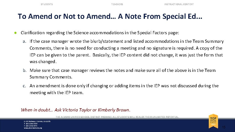 STUDENTS TEACHERS INSTRUCTIONAL CONTENT To Amend or Not to Amend… A Note From Special