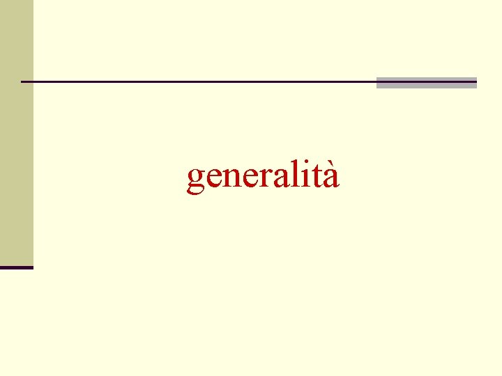 generalità 