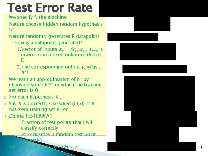  Test Error Rate We specify f, the machine Nature choose hidden random hypothesis