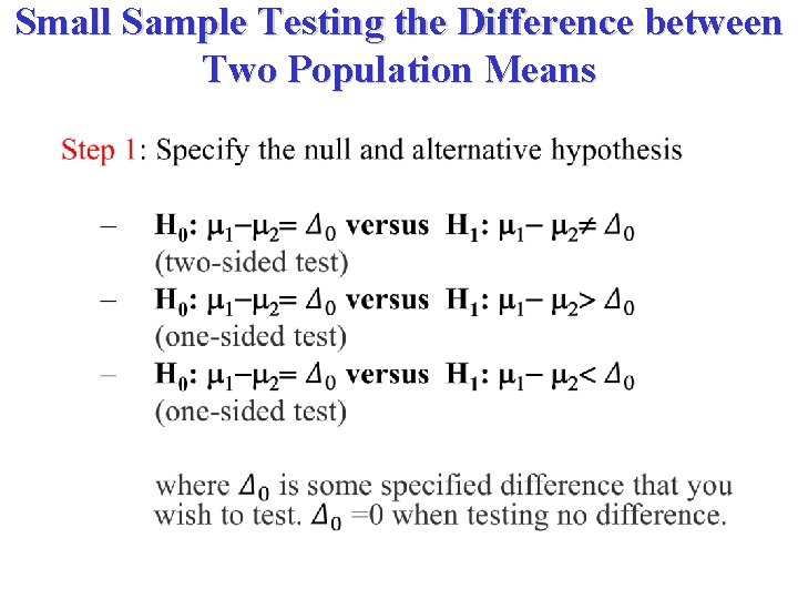Small Sample Testing the Difference between Two Population Means • 