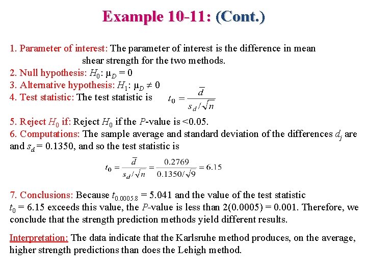 Example 10 -11: (Cont. ) 1. Parameter of interest: The parameter of interest is