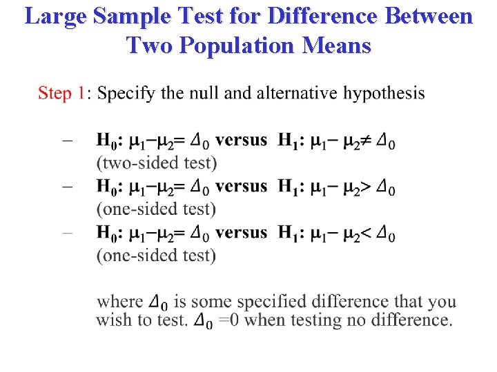 Large Sample Test for Difference Between Two Population Means • 