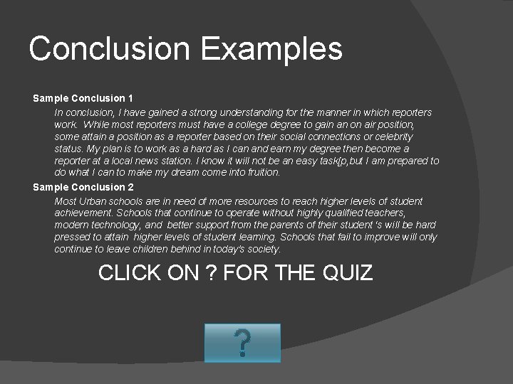 Conclusion Examples Sample Conclusion 1 In conclusion, I have gained a strong understanding for