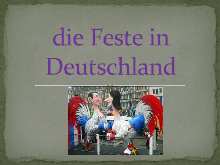 die Feste in Deutschland 