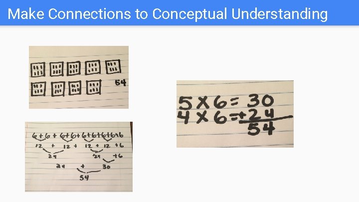 Make Connections to Conceptual Understanding 