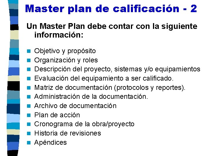 Master plan de calificación - 2 Un Master Plan debe contar con la siguiente