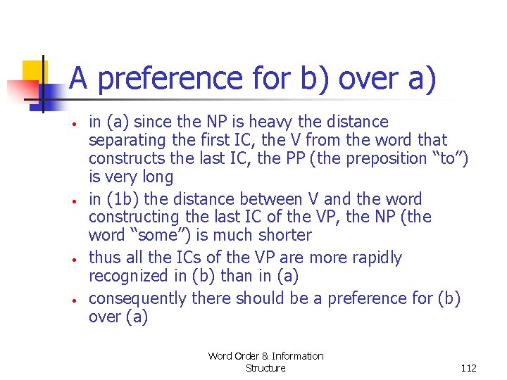 A preference for b) over a) • • in (a) since the NP is A preference for b) over a) • • in (a) since the NP is