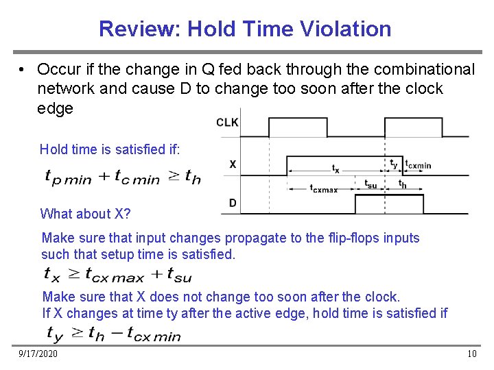Review: Hold Time Violation • Occur if the change in Q fed back through Review: Hold Time Violation • Occur if the change in Q fed back through