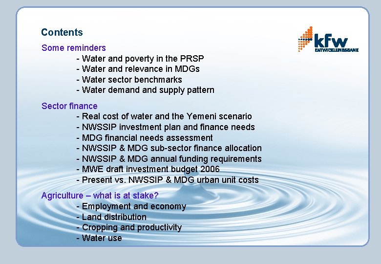Contents Some reminders - Water and poverty in the PRSP - Water and relevance
