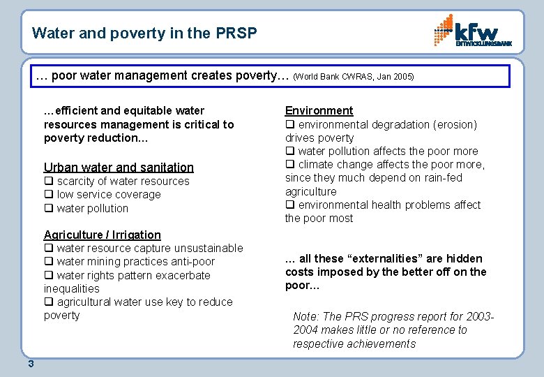 Water and poverty in the PRSP … poor water management creates poverty… (World Bank