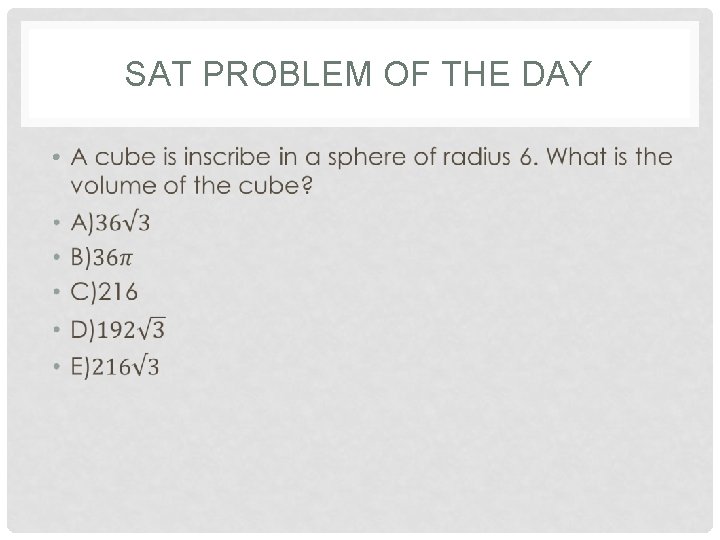 SAT PROBLEM OF THE DAY • 