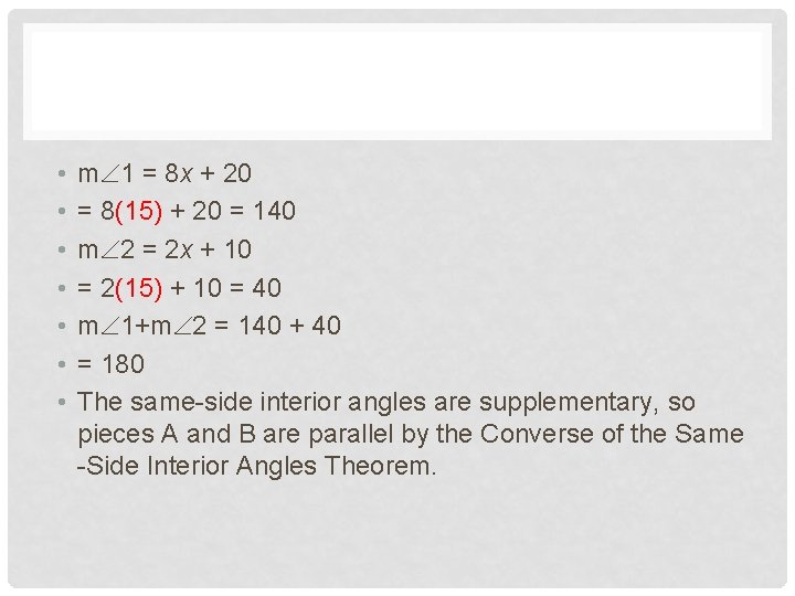  • • m 1 = 8 x + 20 = 8(15) + 20