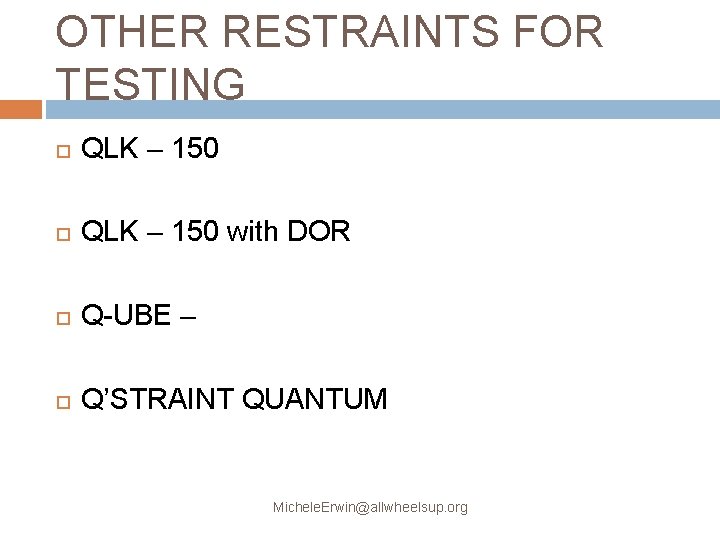 OTHER RESTRAINTS FOR TESTING QLK – 150 with DOR Q-UBE – Q’STRAINT QUANTUM Michele.