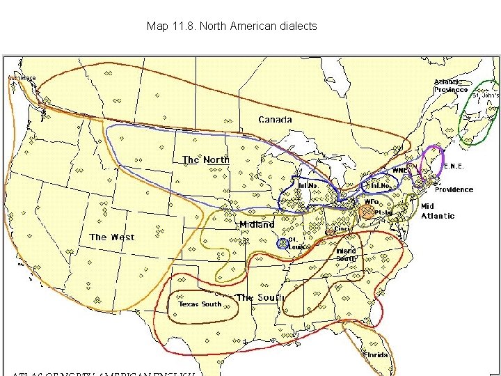 Map 11. 8. North American dialects 