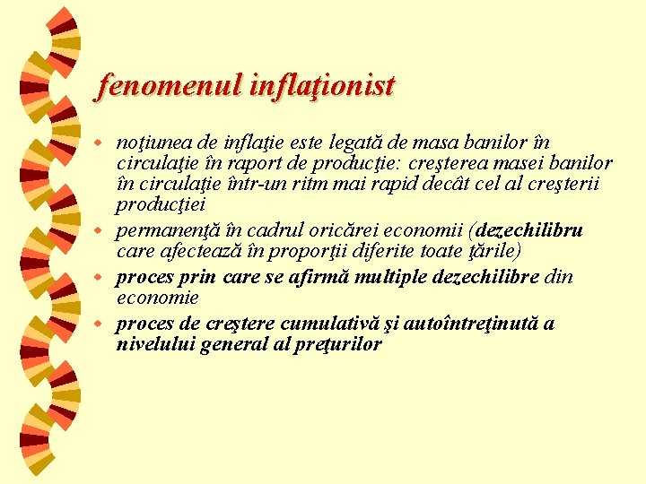 fenomenul inflaţionist noţiunea de inflaţie este legată de masa banilor în circulaţie în raport