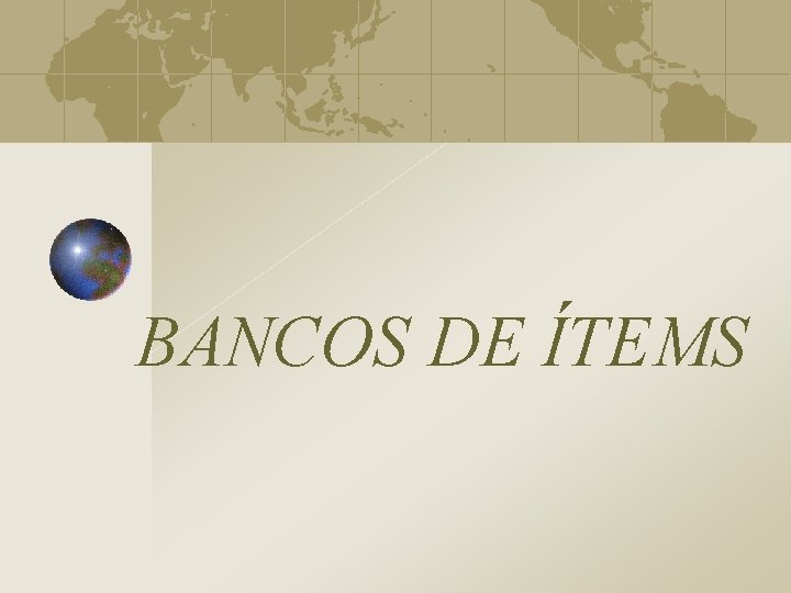 BANCOS DE ÍTEMS 