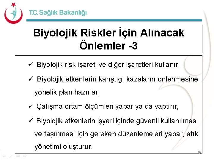 Biyolojik Riskler İçin Alınacak Önlemler -3 ü Biyolojik risk işareti ve diğer işaretleri kullanır, Biyolojik Riskler İçin Alınacak Önlemler -3 ü Biyolojik risk işareti ve diğer işaretleri kullanır,