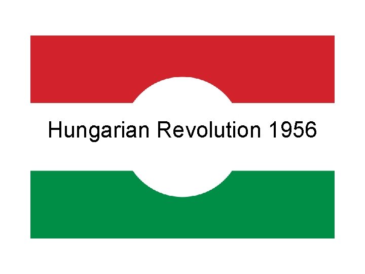 Hungarian Revolution 1956 Hungarian Revolution 1956