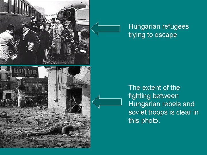 Hungarian refugees trying to escape The extent of the fighting between Hungarian rebels and Hungarian refugees trying to escape The extent of the fighting between Hungarian rebels and