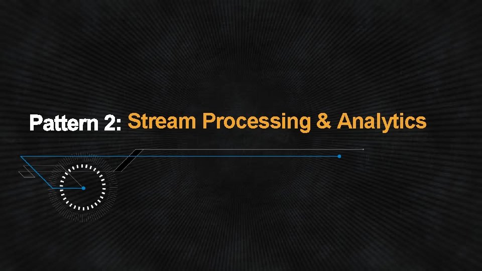 Stream Processing & Analytics 