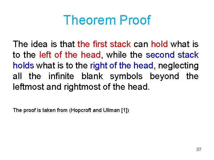 Theorem Proof The idea is that the first stack can hold what is to