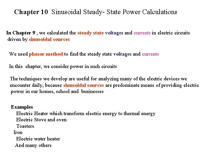Chapter 10 Sinusoidal Steady- State Power Calculations In Chapter 9 , we calculated the