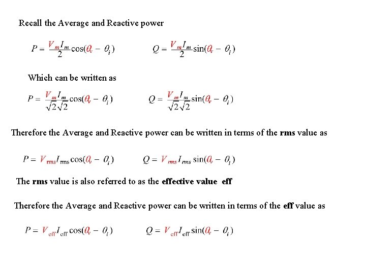 Recall the Average and Reactive power Which can be written as Therefore the Average