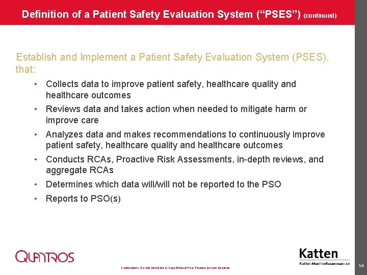 Definition of a Patient Safety Evaluation System (“PSES”) (continued) Establish and Implement a Patient