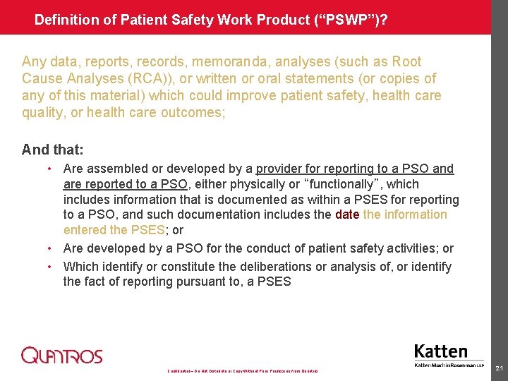 Definition of Patient Safety Work Product (“PSWP”)? Any data, reports, records, memoranda, analyses (such