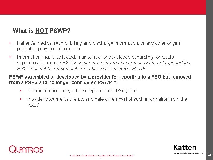 What is NOT PSWP? • Patient's medical record, billing and discharge information, or any