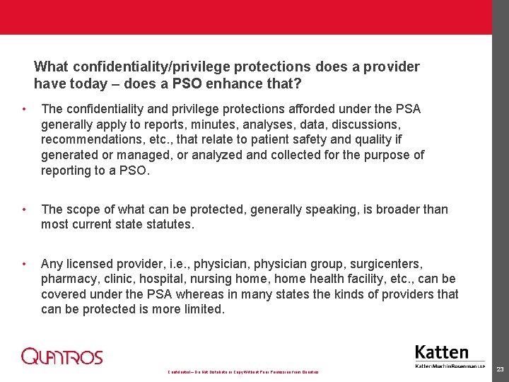 What confidentiality/privilege protections does a provider have today – does a PSO enhance that?